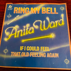 ANITA WARD: Ring My Bell * If I Could….*EUR 1979 - pikkukuva 1