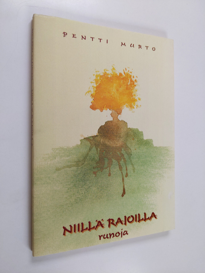 Pentti Murto : Niillä rajoilla : runoja