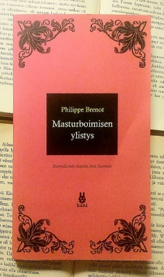 Philippe Brenot - Masturboimisen ylistys (nid.)