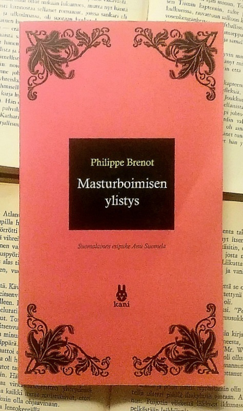 Philippe Brenot - Masturboimisen ylistys (nid.)