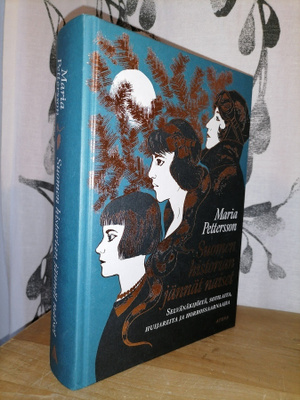 Suomen historian jännät naiset - Maria Pettersson 1.p.Uusi