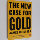 James Rickards : The New Case for Gold - pikkukuva 1