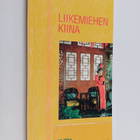 Jaana Pukkila : Liikemiehen Kiina - pikkukuva 1