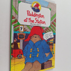 Michael Bond : Paddington at the Station - pikkukuva 1