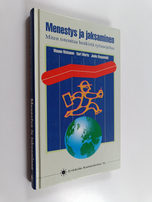Mauno ym. Niskanen : Menestys ja jaksaminen : miten toteu...