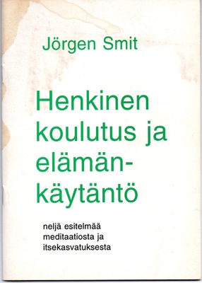 Henkinen koulutus ja elämänkäytäntö Jörge Smit