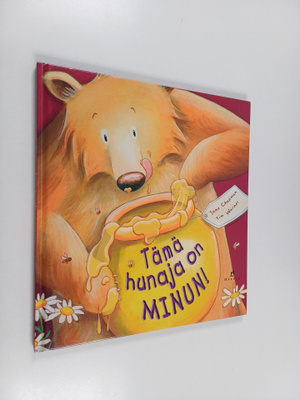Jane Chapman : Tämä hunaja on minun!