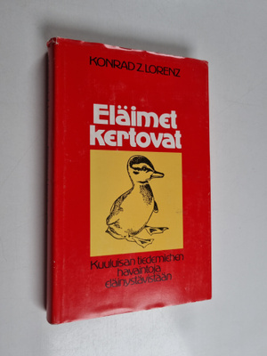 Konrad Lorenz : Eläimet kertovat : eläinten käyttäytymine...