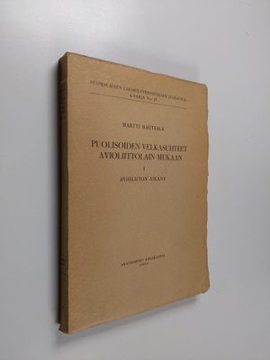 Martti Rautiala : Puolisoiden velkasuhteet avioliittolain...