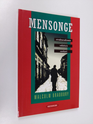Malcolm Bradbury : Mensonge : strukturalismin salainen sa...