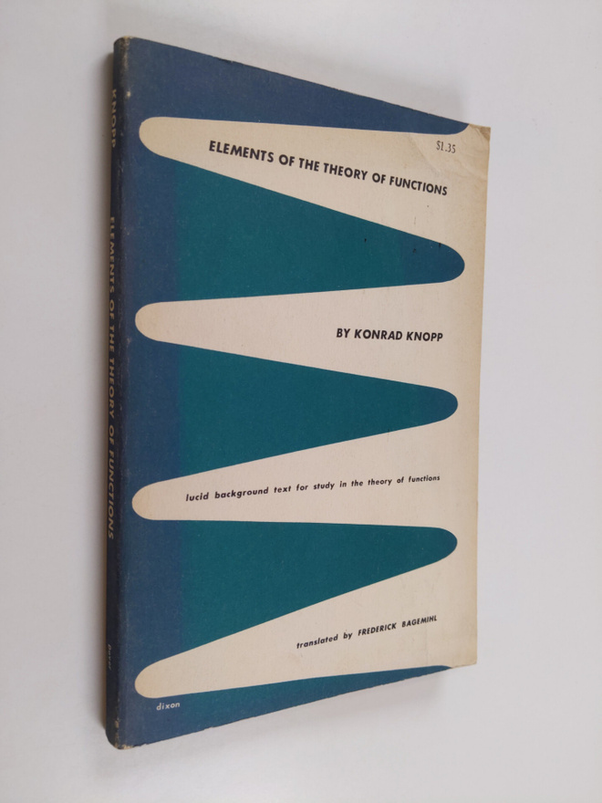 Konrad Knopp : Elements of the theory of functions