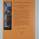 Paavo Haavikko : Rakkaudesta ja kuolemasta - pikkukuva 2