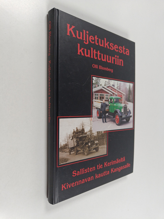 Olli Blomberg : Kuljetuksesta kulttuuriin : Sallisten tie...