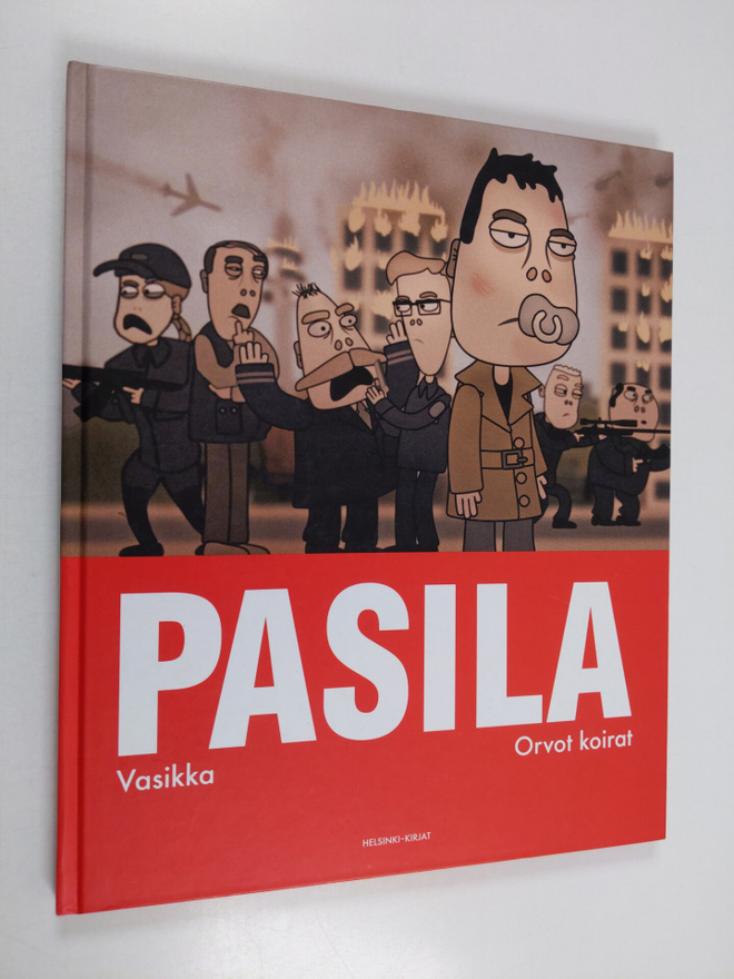Vasikka : Pasila : Vasikka ; Orvot koirat