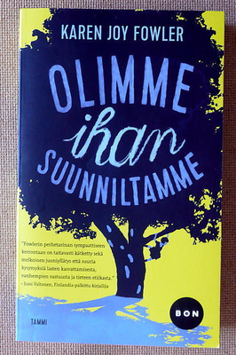 Karen Joy Fowler: Jane Austen -lukupiiri / Olimme ihan ..