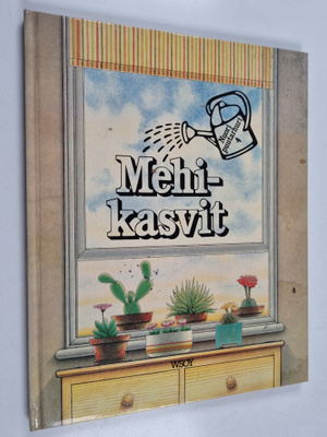 Sue Tarsky : Mehikasvit