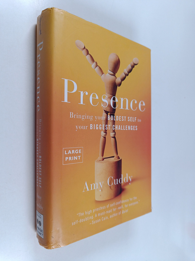 Amy Cuddy : Presence : Bringing Your Boldest Self to Your...