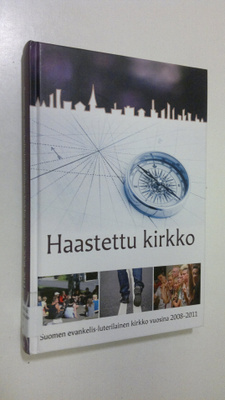 Haastettu kirkko : Suomen evankelis-luterilainen kirkko v...