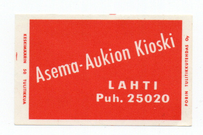 Porin Tulitikkutehdas Asema-Aukion Kioski. LAHTI
