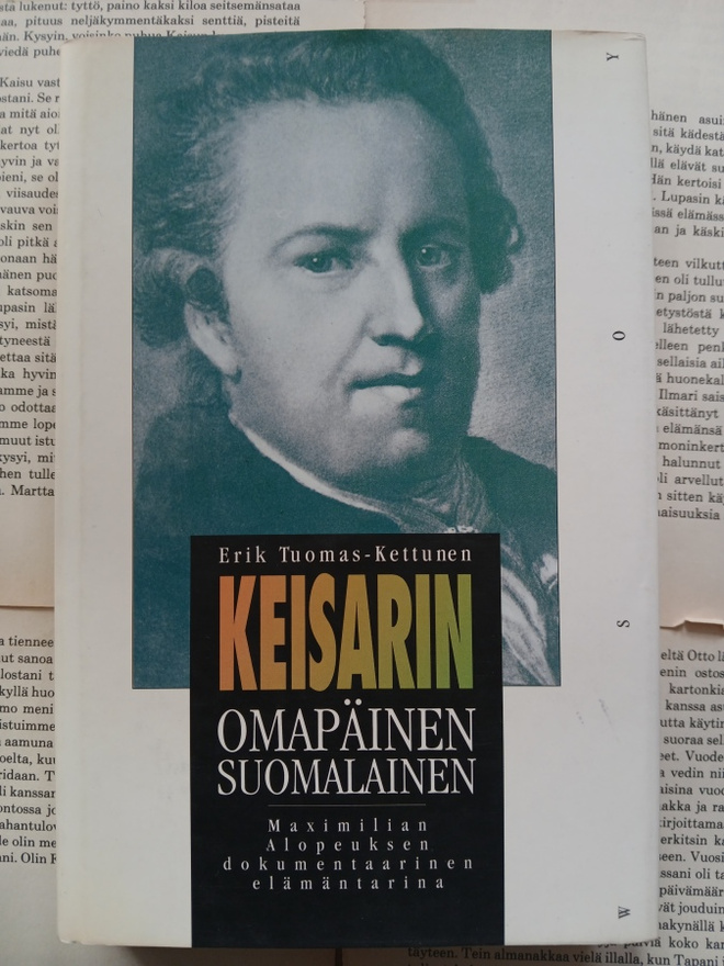 Erik Tuomas-Kettunen - Keisarin omapäinen suomalainen (sid.)