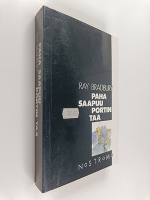 Ray Bradbury : Paha saapuu portin taa