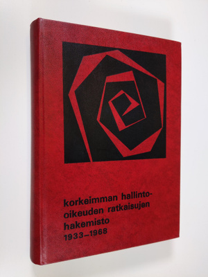 Pirkko ym. (Toim.) Valliniemi : Korkeimman hallinto-oikeu...