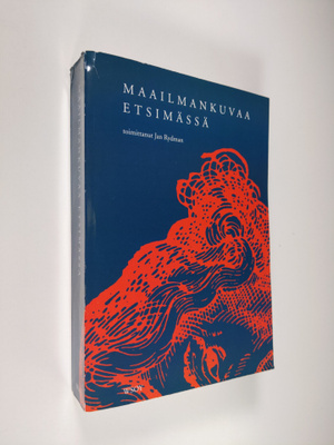 Jan (toim.) Rydman : Maailmankuvaa etsimässä : tieteen pä...