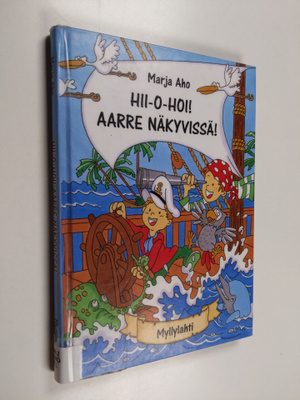 Marja Aho : Hii-o-hoi! Aarre näkyvissä!
