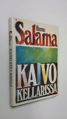 Hannu Salama : Kaivo kellarissa