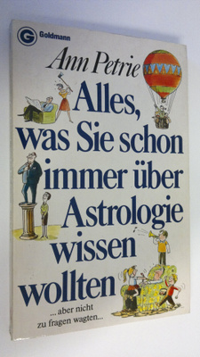 Ann Petrie : Alles, was Sie schon immer uber Astrologie w...