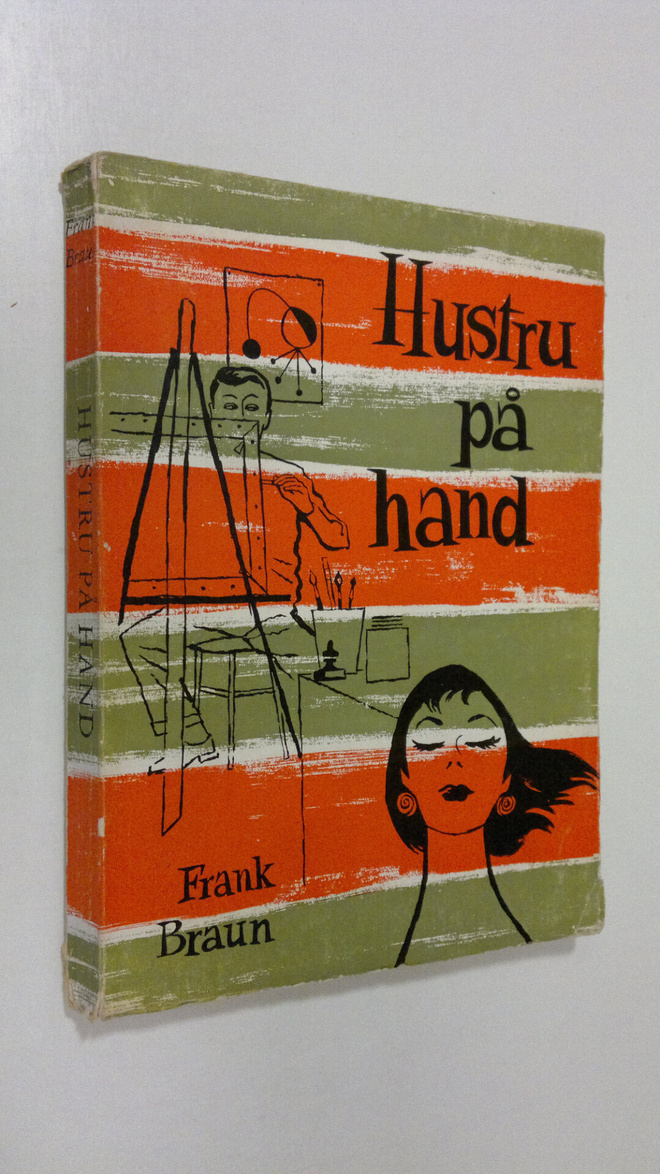Frank F. Braun : Hustru på hand