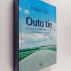 Jouko Piho : Outo tie : kamppailuni Jumalan, elämäni nais... - pikkukuva 1