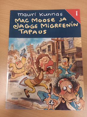 Mauri Kunnas: Mac Moose ja Jagge Migreenin tapaus