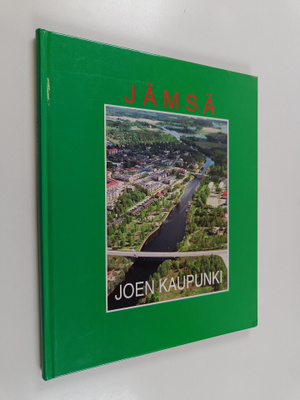 Jämsä : joen kaupunki