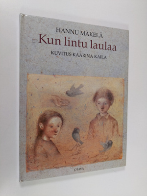 Hannu Mäkelä : Kun lintu laulaa
