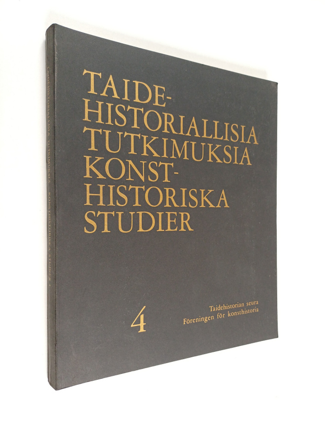 Taidehistoriallisia tutkimuksia 4 = Konsthistoriska studier