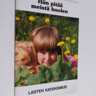 Juhani Järvelä : Hän pitää meistä huolen : lasten katekismus - pikkukuva 1