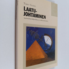 Timo Silen : Laatujohtaminen : menetelmiä kilpailukyvyn v... - pikkukuva 1