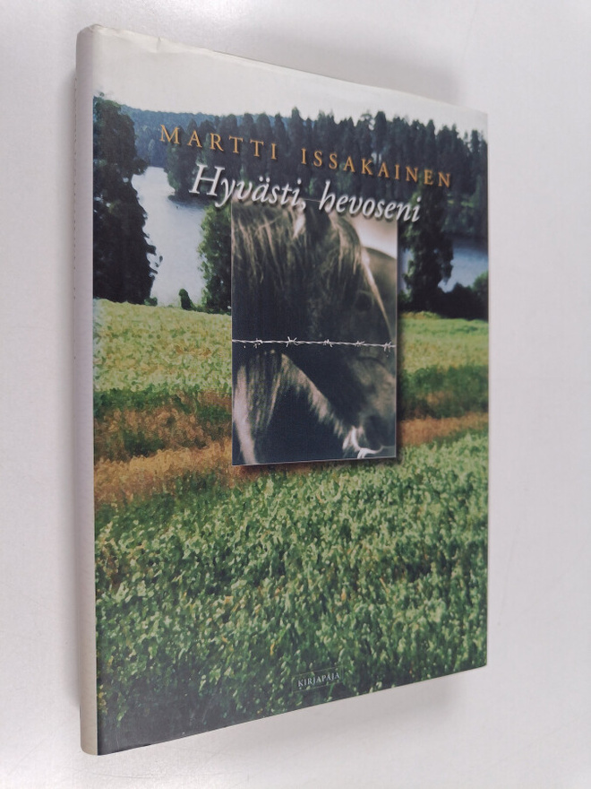 Martti Issakainen : Hyvästi, hevoseni