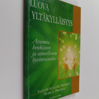 Elizabeth Clare Prophet : Luova yltäkylläisyys : avaimia ... - pikkukuva 1