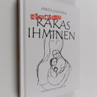 Anita Lajunen : Nimeltään rakas ihminen (signeerattu, tek... - pikkukuva 1