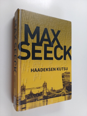 Max Seeck : Haadeksen kutsu