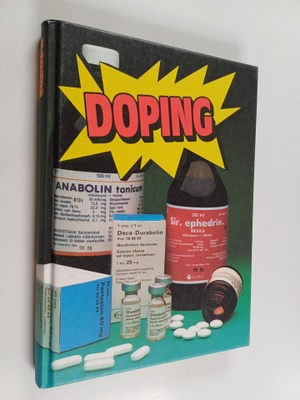 Markku (toim.) Siukonen : Doping : raportti lääkeaineiden...