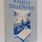 Rajalle ja tälle puolen : kirjeitä pieneläjille päivänkys... - pikkukuva 1