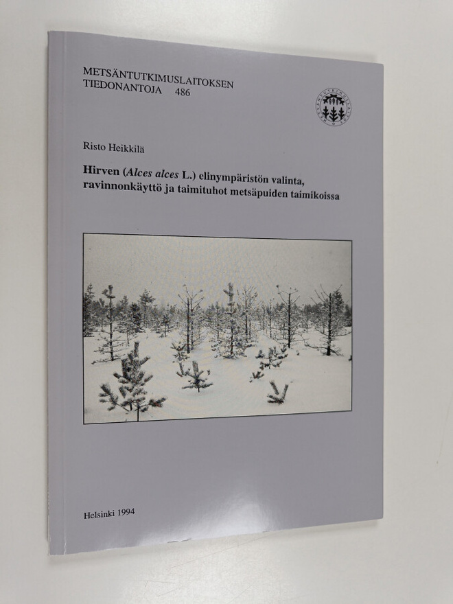 Risto Heikkilä : Hirven (Alces alces L.) elinympäristön v...