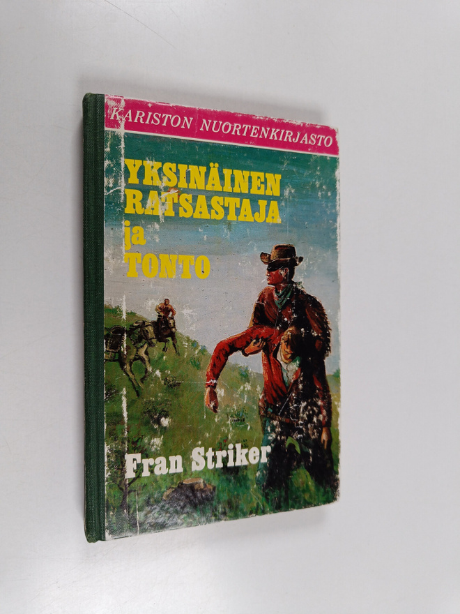 Fran Striker : Yksinäinen ratsastaja ja Tonto