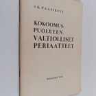 J. K. Paasikivi : Kokoomuspuolueen valtiolliset periaatte... - pikkukuva 1