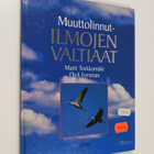 Matti Torkkomäki : Muuttolinnut - ilmojen valtiaat - pikkukuva 1