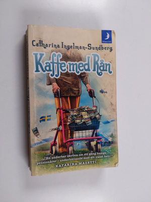Catharina Ingelman-Sundberg : Kaffe med Rån