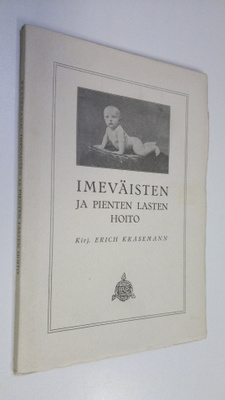 Erich Krasemann : Imeväisten ja pienten lasten hoito : ky...